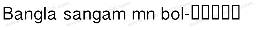 Bangla sangam mn bol字体转换